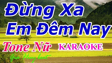 Ng Xa Em M Nay Karaoke Tone N Nh C S Ng Gia Huy Beat Youtube