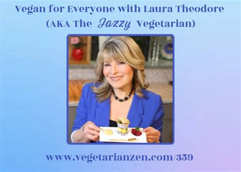 Vegan For Everyone With Laura Theodore (aka The Jazzy Vegetarian)