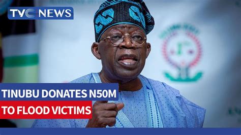 Tinubu Donates N50M To Victims Of Flood In Delta State YouTube