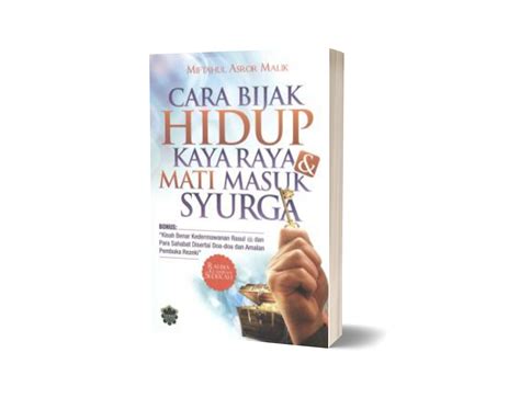 Cara Bijak Hidup Kaya Raya Mati Masuk Syurga Perniagaan Jahabersa