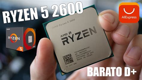 Ryzen 5 2600 Por Menos De R 580 No Aliexpress O Melhor Processador Custo Beneficio Para Jogos