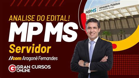 Concurso Mp Ms Servidor Analise Do Edital Com Aragonê Youtube