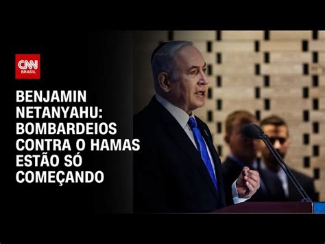 Israel Está Atacando O Hamas Com Uma Força “nunca Vista Antes” Diz Netanyahu Cnn Brasil