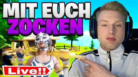 Mit Euch Zocken Custome Games Abo Zocken Fortnite Deutsch Live