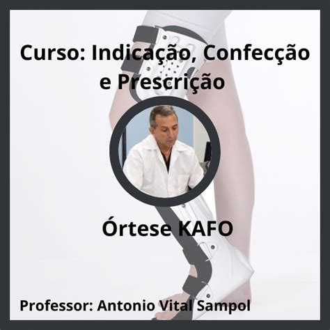 Curso Indica O Confec O E Prescri O De Rtese Joelho Tornozelo