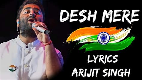 Oh Desh Mere Teri Shan Pe Sadke Lyrics Arijit Singh 15 August