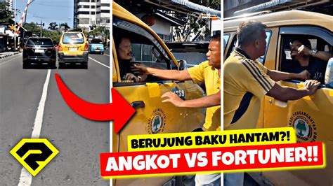 Adu Ngotot Angkot Vs Fortuner Berawal Saling Pepet Berujung Baku