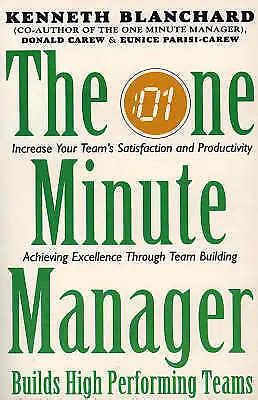 ONE MINUTE MANAGER Builds High Performing Teams By Donald Carew Eunice