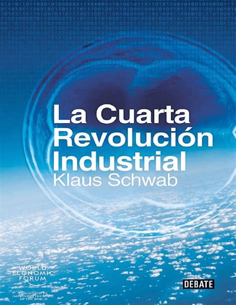 La Cuarta Revolucion Industrial Klaus Schwab