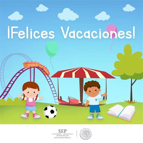 Felices Vacaciones Escolares