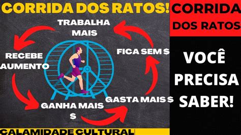 O Que A Corrida Dos Ratos Como Fugir Da Corrida Dos Ratos Youtube