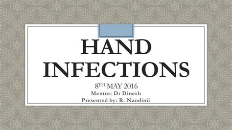 Hand infections