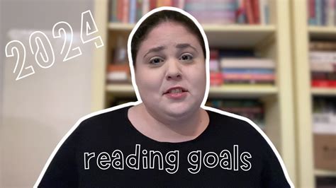 Reading Goals For 2024 📚 What I Want To Accomplish This Year Youtube