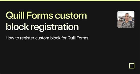 Quill Forms Custom Block Registration Codesandbox