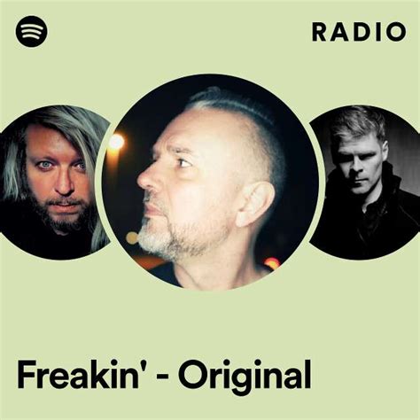 Freakin Original Radio Playlist By Spotify Spotify