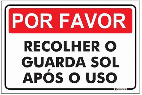 Placa Aviso Por Favor Recolher O Guarda Sol Ap S O Uso Iplacas