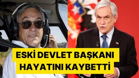 Yine Helikopter Kazası 74 Yaşındaki Eski Devlet Başkanı Pinera