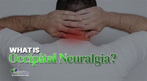 What is Occipital Neuralgia? Occipital Neuralgia Causes, Symptoms and ...