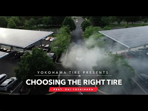 Yokohama Choosing The Right Tire Youtube