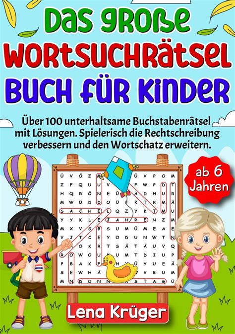 Das große Wortsuchrätsel Buch für Kinder ab 6 Jahren von Lena Krüger