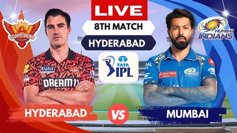 IPL Live MI Vs SRH Match 8 IPL Live Scores Commentary Mumbai