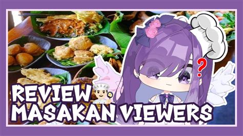 Review Roasting Review Masakan Viewers Vtuberid