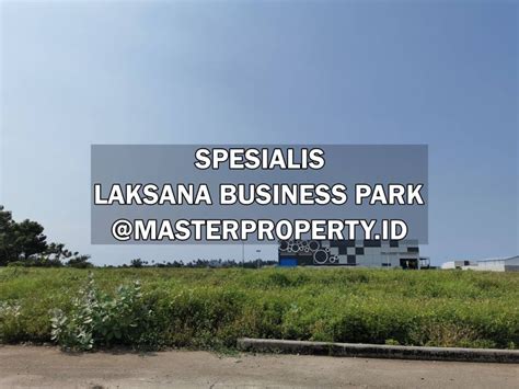 Kavling Industri Laksana Business Park Teluk Naga