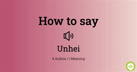 how to pronounce unhei