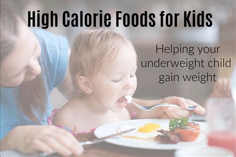 High Calorie Foods for Kids: Helping your underweight child gain weight - Your Choice Nutrition