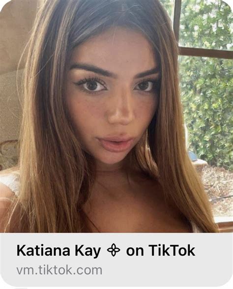 Follow On Tiktok The Biggest Sensation Katiana Kay Scrolller