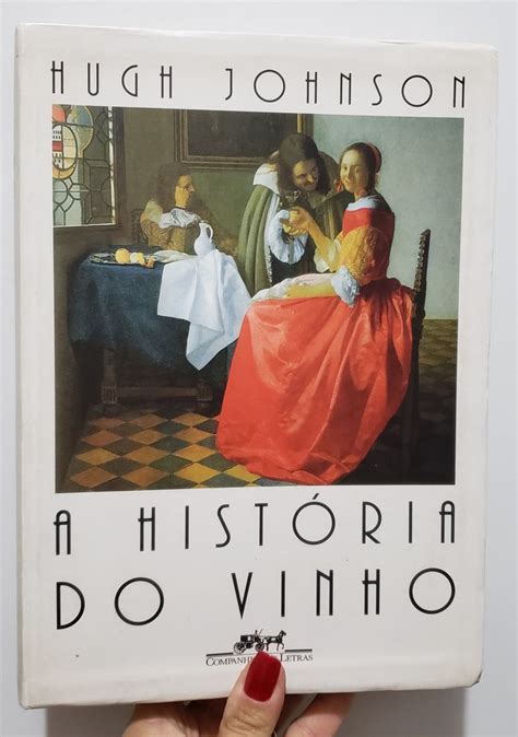 Livro a História do Vinho Hugh Johnson Livro Editora Companhia Das