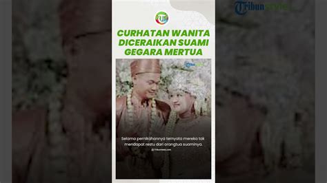 Video VIRAL CURHATAN WANITA Yang Cerai Gegara Mertuanya Kisahnya Jadi