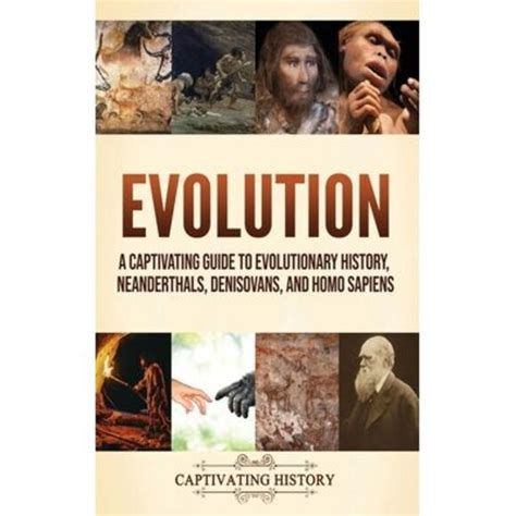 captivating history  evolution  captivating guide