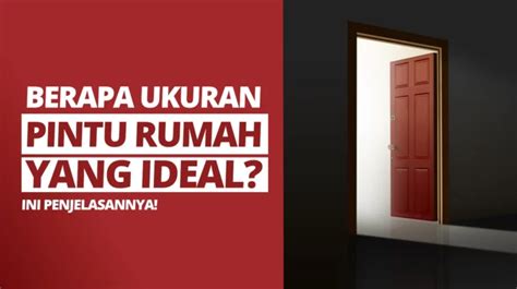 berapa ukuran pintu rumah  ideal  penjelasannya