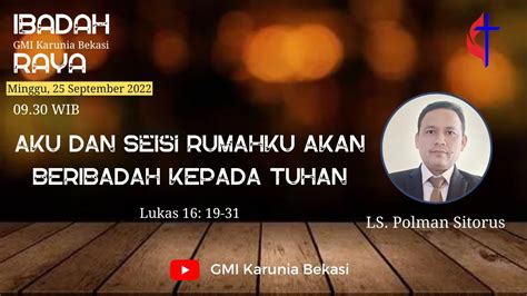 Ibadah Minggu 25 September 2022 I GMI Karunia Bekasi YouTube