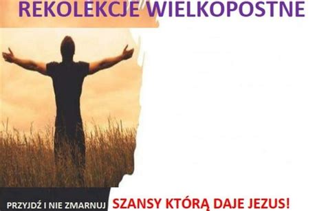 Rekolekcje Wielkopostne Parafia Imienia Nmp W Kowarach