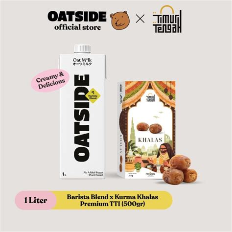 Oatside Oat Milk Barista Blend L X Kurma Khalas Premium Tti Gr