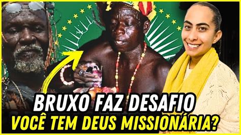 Muito Forte Mission Ria Da Deus Amor Desafiada Por Bruxo Africano