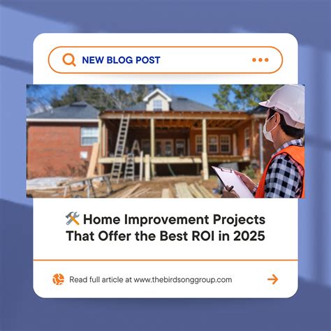 home improvement projects  offer   roi
