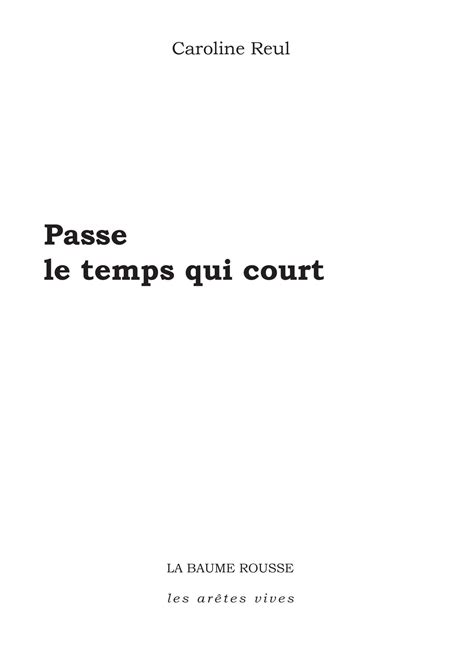 Passe le temps qui court - La Baume Rousse