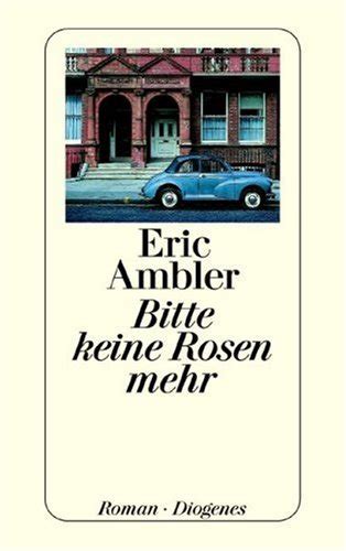 Bitte keine Rosen mehr Roman Ambler Eric Amazon de Bücher