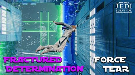 Fractured Determination Force Tear Star Wars Jedi Survivor Youtube