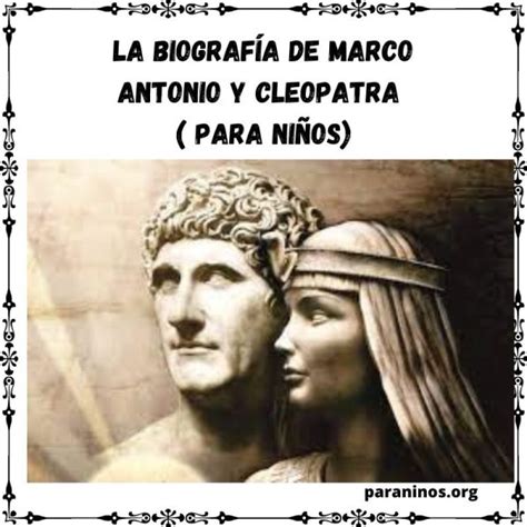 La Biografía de Marco Antonio y Cleopatra para niños Educación