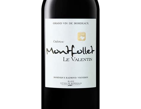 Ch Teau Montfollet Blaye Le Valentin Wineandco