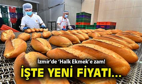 Zmir De Halk Ekmek E Zam Te Yeni Fiyat Zmir Haberleri Nc