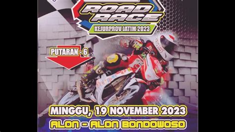 ROAD RACE KEJURPROV JATIM PUTARAN 6 ALUN ALUN BONDOWOSO MINGGU 19