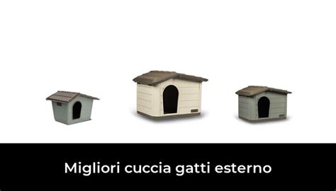 Migliori Cuccia Gatti Esterno Nel Recensioni Opinioni Prezzi