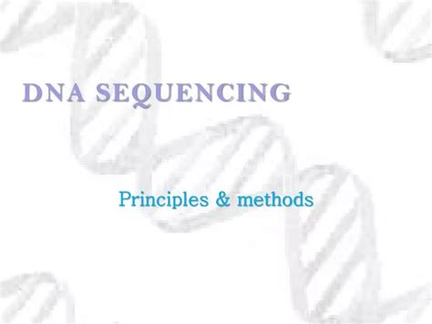 Ppt Dna Sequencing Powerpoint Presentation Free Download Id2402226