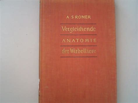 Vergleichende Anatomie Der Wirbeltiere By Romer Alfred Sherwood Und