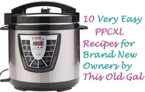 10 Easy Power Pressure Cooker XL Recipes - This Old Gal